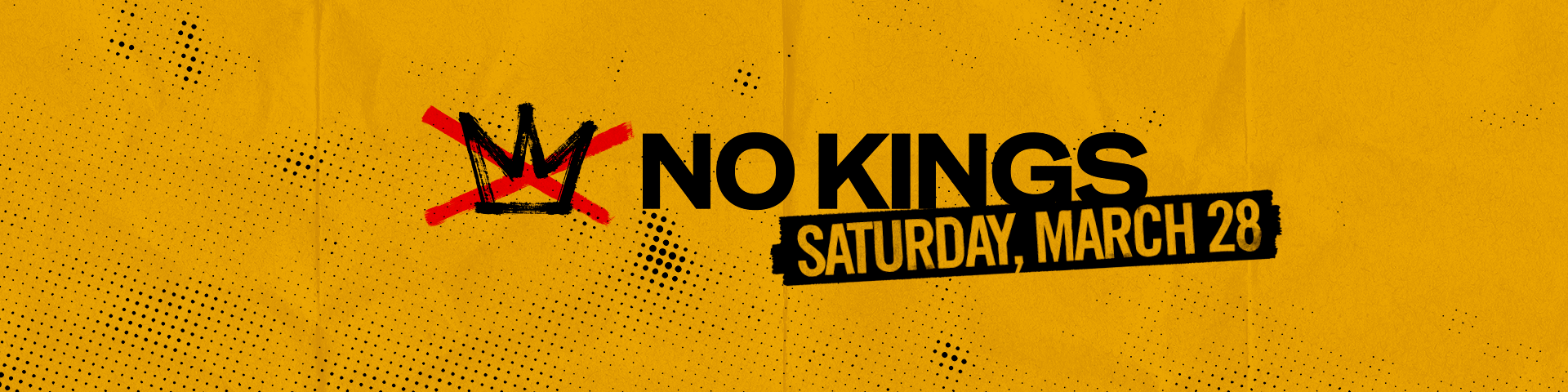 No Kings — Saturday, March 28